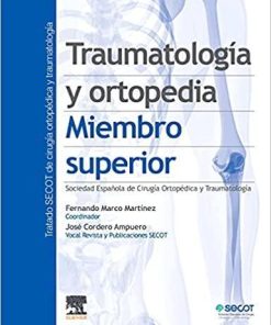 Traumatología y ortopedia. Miembro superior (Spanish Edition)