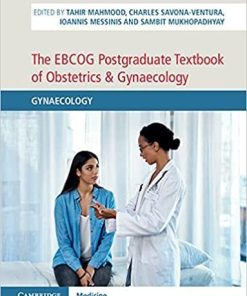 The EBCOG Postgraduate Textbook of Obstetrics & Gynaecology: Volume 2, Gynaecology: Gynaecology 1st Edition