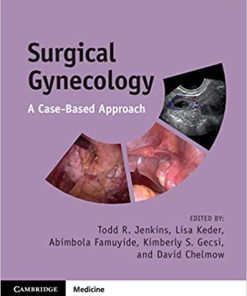 Surgical Gynecology: A Case-Based Approach 1st Edition