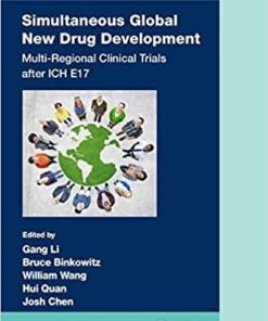 Simultaneous Global New Drug Development: Multi-Regional Clinical Trials after ICH E17 (Chapman & Hall/CRC Biostatistics Series) 1st Edition