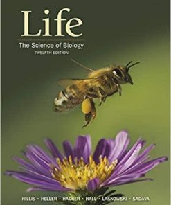 Life: The Science of Biology Twelfth Edition