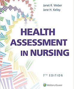 Health Assessment in Nursing Seventh, North American Edition