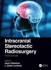 Intracranial Stereotactic Radiosurgery 3rd edition