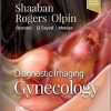 Diagnostic Imaging: Gynecology 3rd Edition