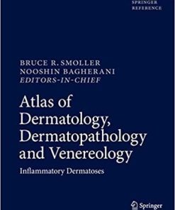 Atlas of Dermatology, Dermatopathology and Venereology: Inflammatory Dermatoses 1st ed. 2022 Edition