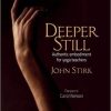 Deeper Still: Authentic Embodiment for Yoga Teachers 1st Edition