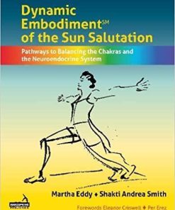 A Dynamic Embodiment Approach to the Sun Salutation 1st Edition