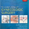 Te Linde’s Atlas of Gynecologic Surgery 1st Edition