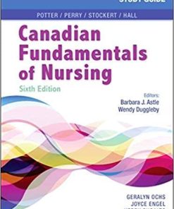 Study Guide for Canadian Fundamentals of Nursing 6th Edition 