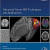 Advanced Neuro MR Techniques and Applications (Volume 4) (Advances in Magnetic Resonance Technology and Applications, Volume 4) 1st Edition