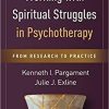 Working with Spiritual Struggles in Psychotherapy: From Research to Practice