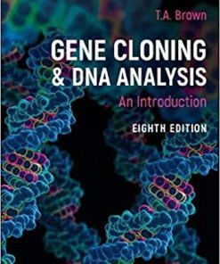 Gene Cloning and DNA Analysis: An Introduction 8th Edition