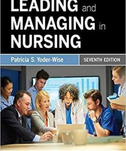 Leading and Managing in Nursing 7th Edition