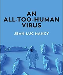 An All-Too-Human Virus 1st Edition