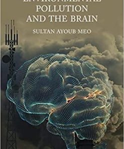 Environmental Pollution and the Brain 1st Edition