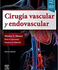 Cirugía vascular y endovascular (9ª ed.): Una revisión exhaustiva (Spanish Edition)