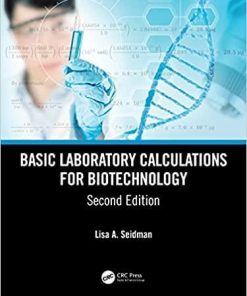 Basic Laboratory Calculations for Biotechnology 2nd Edition