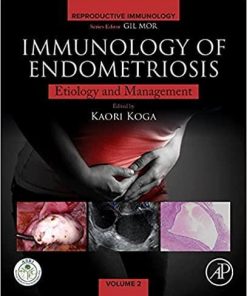 Immunology of Endometriosis: Pathogenesis and Management (Reproductive Immunology) 1st Edition