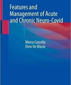 Features and Management of Acute and Chronic Neuro-Covid 1st ed. 2022 Edition