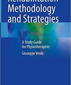 Rehabilitation Methodology and Strategies: A Study Guide for Physiotherapists 1st ed. 2022 Edition