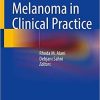 Melanoma in Clinical Practice 1st ed. 2021 Edition