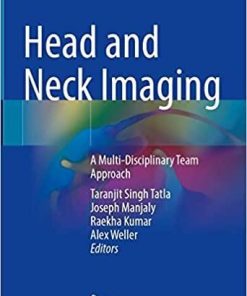 Head and Neck Imaging: A Multi-Disciplinary Team Approach 1st ed. 2021 Edition