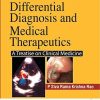 Differential Diagnosis and Medical Therapeutics: A Treatise on Clinical Medicine