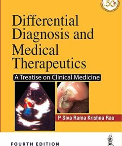 Differential Diagnosis and Medical Therapeutics: A Treatise on Clinical Medicine