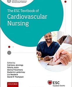 ESC Textbook of Cardiovascular Nursing (The European Society of Cardiology Series)