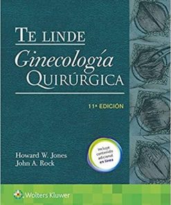 Te Linde. Ginecología quirúrgica (Spanish Edition) Eleventh Edition