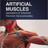 Artificial Muscles: Applications of Advanced Polymeric Nanocomposites 2nd Edition