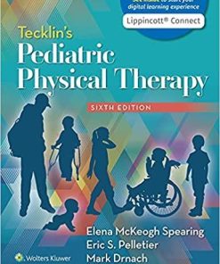 Tecklin’s Pediatric Physical Therapy Sixth, North American Edition