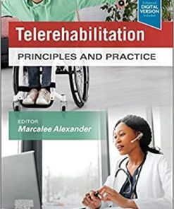 Telerehabilitation: Principles and Practice 1st Edition