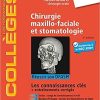 Chirurgie maxillo-faciale et stomatologie: Réussir son DFASM – Connaissances clés