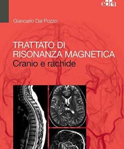 Trattato di Risonanza Magnetica: Cranio e rachide (Italian Edition)