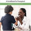 Pediatric Collections: Enriching Pediatric Learning: A Guidebook for Preceptors 1st Edition