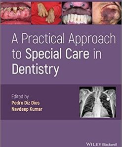 A Practical Approach to Special Care in Dentistry 1st Edition