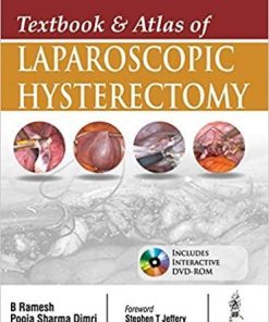 Textbook and Atlas of Laparoscopic Hysterectomy 1st Edition