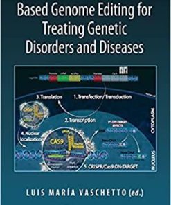 CRISPR-/Cas9 Based Genome Editing for Treating Genetic Disorders and Diseases 1st Edition