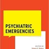 Psychiatric Emergencies (WHAT DO I DO NOW EMERGENCY MEDICINE)