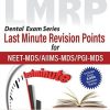 Dental Exam Series: LMRP Last Minute Revision Points for NEET-MDS/AIIMS-MDS/PGI-MDS