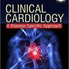 Clinical Cardiology: A Disease Specific Approach