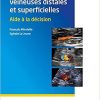 Thromboses veineuses distales et superficielles: Aide à la décision (French Edition)