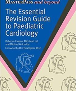 The Essential Revision Guide to Paediatric Cardiology