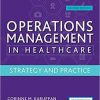 Operations Management in Healthcare: Strategy and Practice 2nd Edition