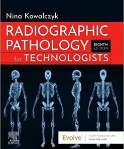 Radiographic Pathology for Technologists 8th Edition