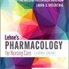 Lehne’s Pharmacology for Nursing Care, 11e 11th Edition