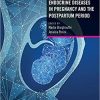 Endocrine Diseases in Pregnancy and the Postpartum Period 1st Edition