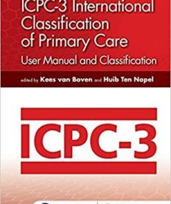 ICPC-3 International Classification of Primary Care: User Manual and Classification (WONCA Family Medicine) 3rd Edition