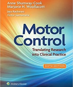 Motor Control: Translating Research into Clinical Practice Sixth, North American Edition